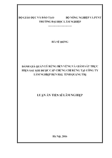Luận án Đánh giá quản lý rừng bền vững và giám sát thực hiện sau khi được cấp chứng chỉ rừng tại công ty lâm nghiệp Bến Hải, tỉnh Quảng Trị