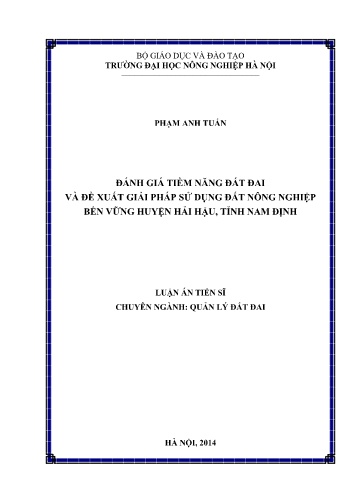 Luận án Đánh giá tiềm năng đất đai và đề xuất giải pháp sử dụng đất nông nghiệp bền vững huyện Hải Hậu, tỉnh Nam Định Luận án Đánh giá tiềm năng đất đai và đề xuất giải pháp sử dụng đất nông nghiệp bền vững huyện Hải Hậu, tỉnh Nam Định