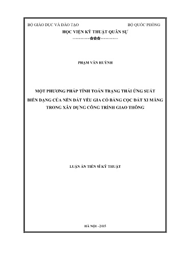 Luận án Một phương pháp tính toán trạng thái ứng suất biến dạng của nền đất yếu gia cố bằng cọc đất xi măng trong xây dựng công trình giao thông