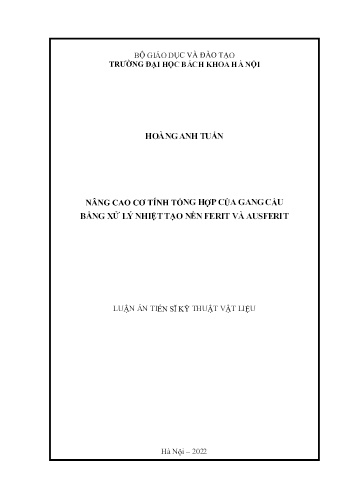 Luận án Nâng cao cơ tính tổng hợp của gang cầu bằng xử lý nhiệt tạo nền Ferit và Ausferit Luận án Nâng cao cơ tính tổng hợp của gang cầu bằng xử lý nhiệt tạo nền Ferit và Ausferit