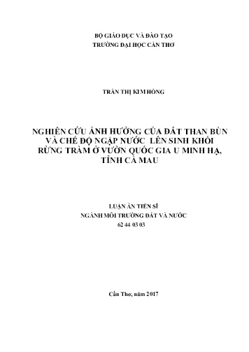 Luận án Nghiên cứu ảnh hưởng của đất than bùn và chế độ ngập nước lên sinh khối rừng tràm ở vườn quốc gia U Minh Hạ, tỉnh Cà Mau