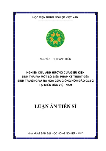 Luận án Nghiên cứu ảnh hưởng của điều kiện sinh thái và một số biện pháp kỹ thuật đến sinh trưởng và ra hoa của giống hoa đào GL2-2 tại miền Bắc Việt Nam