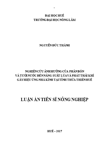 Luận án Nghiên cứu ảnh hưởng của phân bón và tưới nước đến năng suất lúa và phát thải khí gây hiệu ứng nhà kính tại tỉnh Thừa Thiên Huế