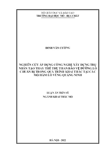 Luận án Nghiên cứu áp dụng công nghệ xây dựng trụ nhân tạo thay thế trụ than bảo vệ đường lò chuẩn bị trong quá trình khai thác tại các mỏ hầm lò vùng Quảng Ninh Luận án Nghiên cứu áp dụng công nghệ xây dựng trụ nhân tạo thay thế trụ than bảo vệ đường lò chuẩn bị trong quá trình khai thác tại các mỏ hầm lò vùng Quảng Ninh