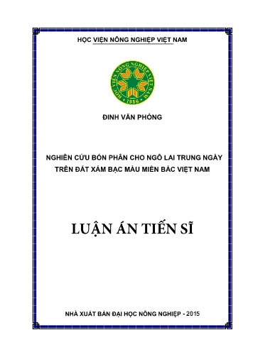 Luận án Nghiên cứu bón phân cho ngô lai trung ngày trên đất xám bạc màu miền Bắc Việt Nam
