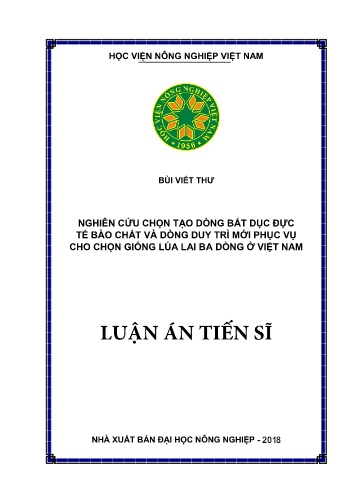 Luận án Nghiên cứu chọn tạo dòng bất dục đực tế bào chất và dòng duy trì mới phục vụ cho chọn giống lúa lai ba dòng ở Việt Nam Luận án Nghiên cứu chọn tạo dòng bất dục đực tế bào chất và dòng duy trì mới phục vụ cho chọn giống lúa lai ba dòng ở Việt Nam