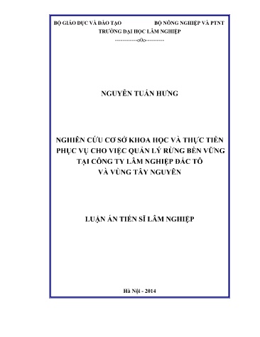 Luận án Nghiên cứu cơ sở khoa học và thực tiễn phục vụ cho việc quản lý rừng bền vững tại công ty lâm nghiệp Đắc Tô và vùng Tây Nguyên