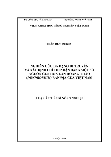 Luận án Nghiên cứu đa dạng di truyền và xác định chỉ thị nhận dạng một số nguồn gen hoa lan hoàng thảo (dendrobium) bản địa của Việt Nam