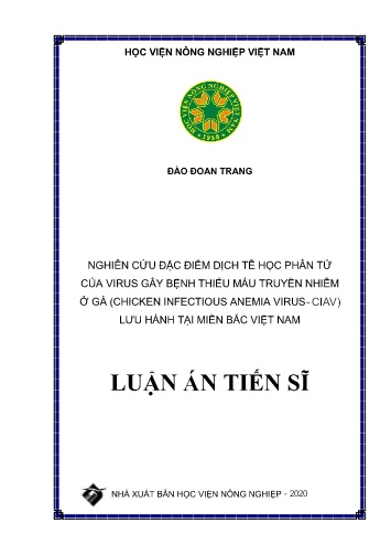 Luận án Nghiên cứu đặc điểm dịch tễ học phân tử của virus gây bệnh thiếu máu truyền nhiễm ở gà (chicken infectious anemia virus - Ciav) lưu hành tại miền Bắc Việt Nam
