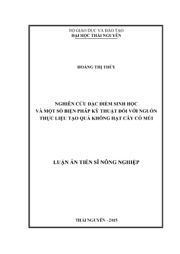 Luận án Nghiên cứu đặc điểm sinh học và một số biện pháp kỹ thuật đối với nguồn thực liệu tạo quả không hạt cây có múi