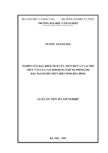 Luận án Nghiên cứu đặc điểm tích lũy, phân hủy và vai trò thủy văn của vật rơi rụng ở rừng phòng hộ đầu nguồn hồ thủy điện tỉnh Hòa Bình