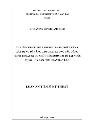 Luận án Nghiên cứu đề xuất phương pháp thiết kế và xây dựng để nâng cao chất lượng các công trình thoát nước nhỏ trên đường ô tô tại nước Cộng Hoà Dân Chủ Nhân Dân Lào