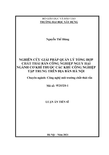 Luận án Nghiên cứu giải pháp quản lý tổng hợp chất thải rắn công nghiệp nguy hại ngành cơ khí thuộc các khu công nghiệp tập trung trên địa bàn Hà Nội