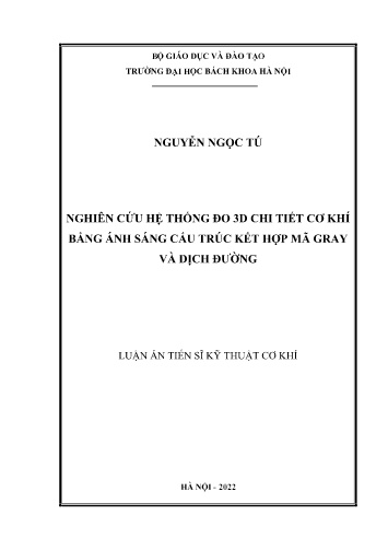 Luận án Nghiên cứu hệ thống đo 3D chi tiết cơ khí bằng ánh sáng cấu trúc kết hợp mã gray và dịch đường luận