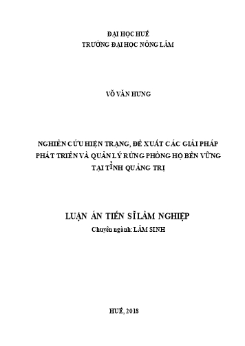 Luận án Nghiên cứu hiện trạng, đề xuất các giải pháp phát triển và quản lý rừng phòng hộ bền vững tại tỉ̉nh Quảng Trị