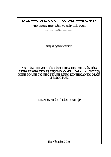 Luận án Nghiên cứu một số cơ sở khoa học chuyển hóa rừng trồng keo tai tượng (Acacia Mangium Willd) kinh doanh gỗ nhỏ thành rừng kinh doanh gỗ lớn ở Bắc Giang