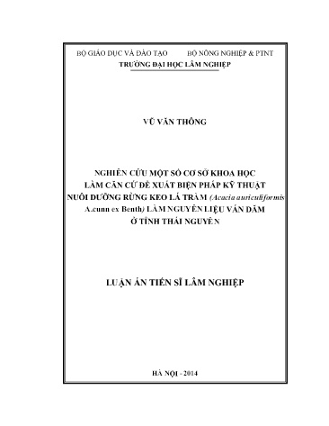 Luận án Nghiên cứu một số cơ sở khoa học làm căn cứ đề xuất biện pháp kỹ thuật nuôi dưỡng rừng keo lá tràm (Acacia auriculiformis A.cunn ex Benth) làm nguyên liệu ván dăm ở tỉnh Thái Nguyên