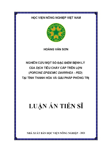 Luận án Nghiên cứu một số đặc điểm bệnh lý của dịch tiêu chảy cấp trên lợn (porcine epidemic diarrhea - Ped) tại tỉnh Thanh Hóa và giải pháp phòng trị
