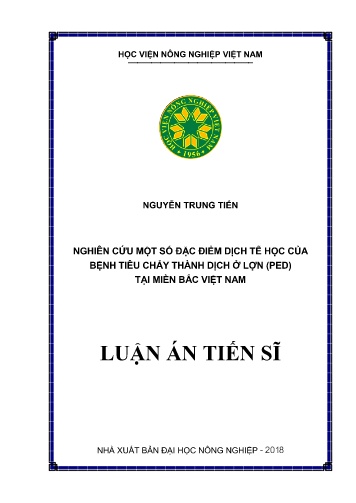 Luận án Nghiên cứu một số đặc điểm dịch tễ học của bệnh tiêu chảy thành dịch ở lợn (PED) tại miền Bắc Việt Nam Luận án Nghiên cứu một số đặc điểm dịch tễ học của bệnh tiêu chảy thành dịch ở lợn (PED) tại miền Bắc Việt Nam