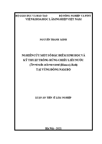 Luận án Nghiên cứu một số đặc điểm sinh học và kỹ thuật trồng rừng chiêu liêu nước (Terminalia calamansanai (Blanco).Rofe) tại vùng Đông Nam Bộ Luận án Nghiên cứu một số đặc điểm sinh học và kỹ thuật trồng rừng chiêu liêu nước (Terminalia calamansanai (Blanco).Rofe) tại vùng Đông Nam Bộ