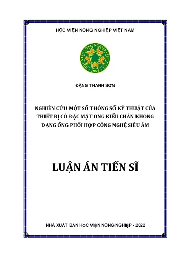 Luận án Nghiên cứu một số thông số kỹ thuật của thiết bị cô đặc mật ong kiểu chân không dạng ống phối hợp công nghệ siêu âm