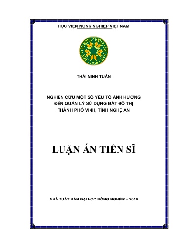 Luận án Nghiên cứu một số yếu tố ảnh hưởng đến quản lý sử dụng đất đô thị Thành phố vinh, tỉnh Nghệ An