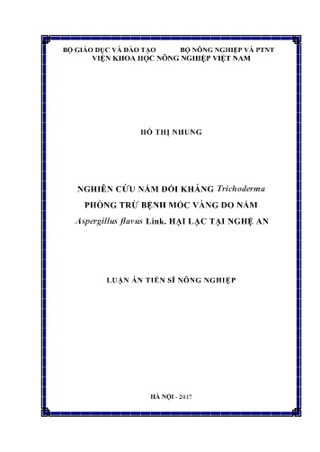 Luận án Nghiên cứu nấm đối kháng Trichoderma phòng trừ bệnh mốc vàng do nấm Aspergillus flavus Link. hại lạc tại Nghệ An Luận án Nghiên cứu nấm đối kháng Trichoderma phòng trừ bệnh mốc vàng do nấm Aspergillus flavus Link. hại lạc tại Nghệ An