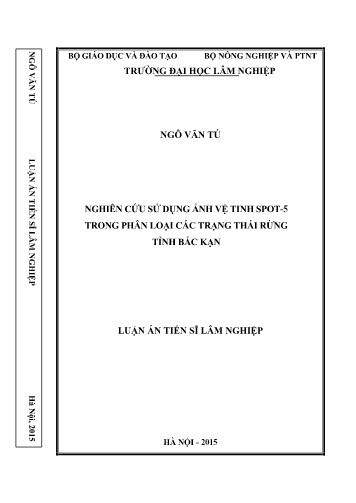 Luận án Nghiên cứu sử dụng ảnh vệ tinh Spot-5 trong phân loại các trạng thái rừng tỉnh Bắc Kạn