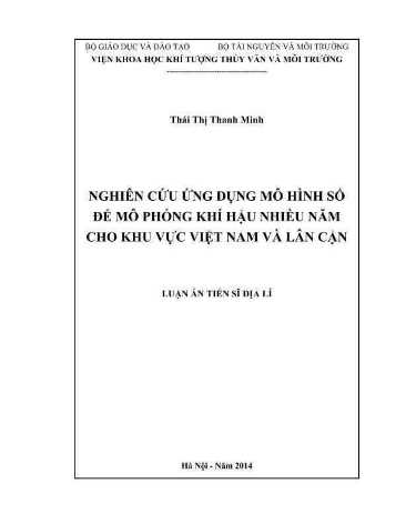 Luận án Nghiên cứu ứng dụng mô hình số để mô phỏng khí hậu nhiều năm cho khu vực Việt Nam và lân cận