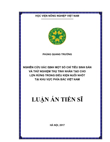 Luận án Nghiên cứu xác định một số chỉ tiêu sinh sản và thử nghiệm thụ tinh nhân tạo cho lợn rừng trong điều kiện nuôi nhốt tại khu vực phía Bắc Việt Nam