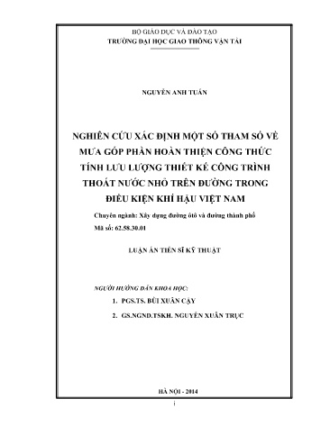 Luận án Nghiên cứu xác định một số tham số về mưa góp phần hoàn thiện công thức tính lưu lượng thiết kế công trình thoát nước nhỏ trên đường trong điều kiện khí hậu Việt Nam
