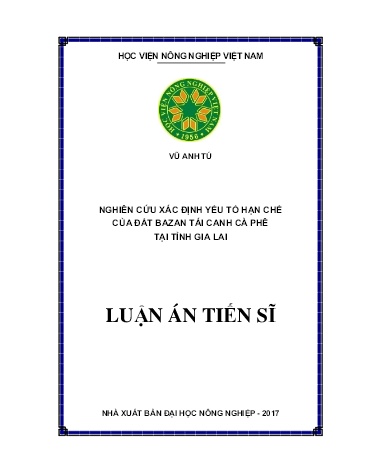 Luận án Nghiên cứu xác định yếu tố hạn chế của đất bazan tái canh cà phê tại tỉnh Gia Lai