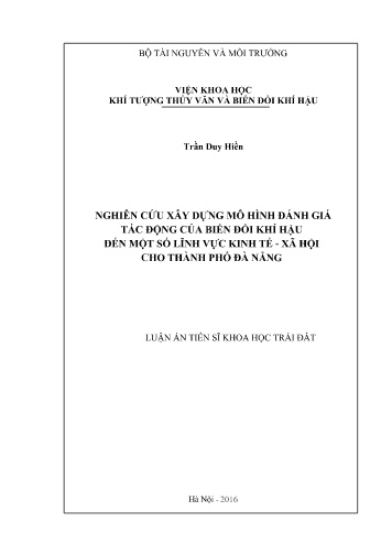 Luận án Nghiên cứu xây dựng mô hình đánh giá tác động của biến đổi khí hậu đến một số lĩnh vực kinh tế - xã hội cho Thành phố Đà Nẵng