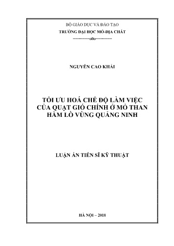 Luận án Tối ưu hoá chế độ làm việc của quạt gió chính ở mỏ than hầm lò vùng Quảng Ninh