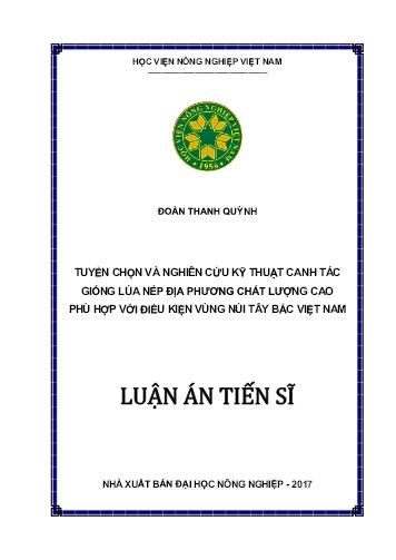 Luận án Tuyển chọn và nghiên cứu kỹ thuật canh tác giống lúa nếp địa phương chất lượng cao phù hợp với điều kiện vùng núi Tây Bắc Việt Nam
