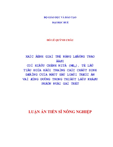 Luận án Xác định giá trị năng lượng trao đổi có hiệu chỉnh nitơ (MEN), tỉ lệ tiêu hóa hồi tràng các chất dinh dưỡng của một số loại thức ăn và ứng dụng trong thiết lập khẩu phần nuôi gà thịt