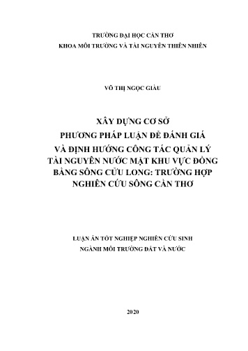 Luận án Xây dựng cơ sở phương pháp luận để đánh giá và định hướng công tác quản lý tài nguyên nước mặt khu vực đồng bằng sông Cửu Long: Trường hợp nghiên cứu sông Cần Thơ