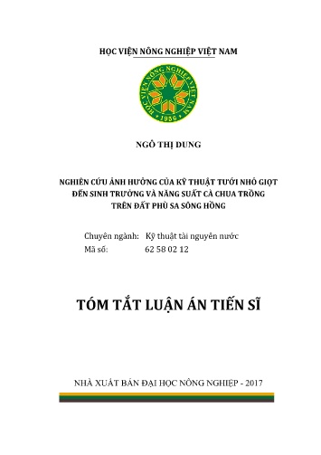 Tóm tắt Luận án Nghiên cứu ảnh hưởng của kỹ thuật tưới nhỏ giọt đến sinh trưởng và năng suất cà chua trồng trên đất phù sa sông Hồng