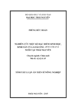 Tóm tắt Luận án Nghiên cứu một số đặc điểm sinh học, sinh sản của loài ong Apis Cerana nuôi tại Thái Nguyên