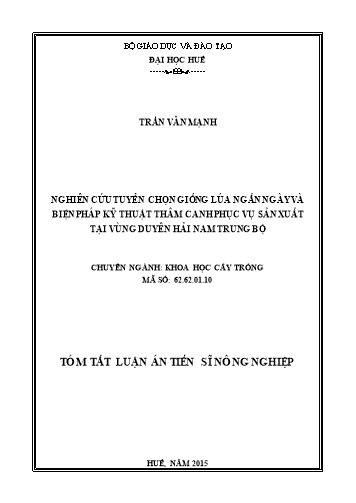 Tóm tắt Luận án Nghiên cứu tuyển chọn giống lúa ngắn ngày và biện pháp kỹ thuật thâm canh phục vụ sản xuất tại vùng duyên hải Nam Trung Bộ Tóm tắt Luận án Nghiên cứu tuyển chọn giống lúa ngắn ngày và biện pháp kỹ thuật thâm canh phục vụ sản xuất tại vùng duyên hải Nam Trung Bộ