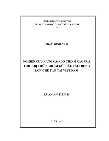 Luận án Nghiên cứu nâng cao độ chính xác của thiết bị thử nghiệm gối cầu tải trọng lớn chế tạo tại Việt Nam Luận án Nghiên cứu nâng cao độ chính xác của thiết bị thử nghiệm gối cầu tải trọng lớn chế tạo tại Việt Nam