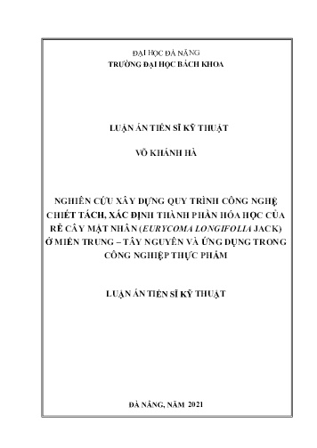 Luận án Nghiên cứu xây dựng quy trình công nghệ chiết tách, xác định thành phần hóa học của rễ cây mật nhân (eurycoma longifolia jack) ở miến Trung - Tây Nguyên và ứng dụng trong công nghiệp thực phẩm