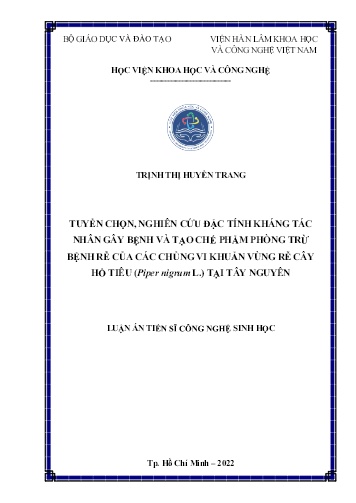 Luận án Tuyển chọn, nghiên cứu đặc tính kháng tác nhân gây bệnh và tạo chế phẩm phòng trừ bệnh rễ của các chủng vi khuẩn vùng rễ cây hồ tiêu (Piper nigrum L.) tại Tây Nguyên